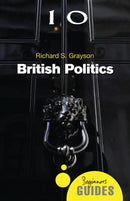 British Politics : A Beginner's Guide-9781780748788