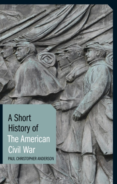 A Short History of the American Civil War-9781780765983