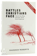 Battles Christians Face : Tackling Big Issues with Confidence-9781780781150
