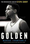 Golden: The Miraculous Rise of Steph Curry-9781780781822