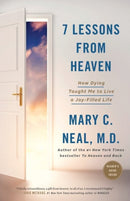 7 Lessons from Heaven: How Dying Taught Me to Live a Joy-Filled Life-9781780784687