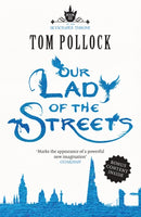 Our Lady of the Streets : The Skyscraper Throne Book 3-9781780870175