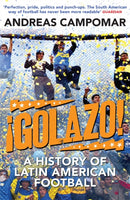 ?Golazo! : A History of Latin American Football-9781780870397