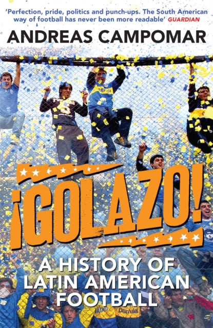 ?Golazo! : A History of Latin American Football-9781780870397
