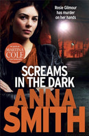 Screams in the Dark : a gripping crime thriller with a shocking twist from the author of Blood Feud-9781780871202