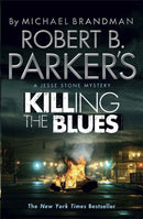 Robert B. Parker''s Killing the Blues