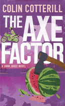 The Axe Factor : the final investigation in the acclaimed Jimm Juree series-9781780877006