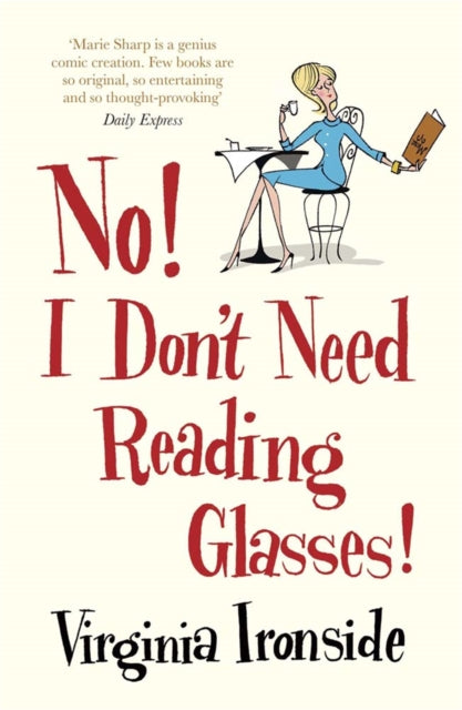 No! I Don't Need Reading Glasses : Marie Sharp 2-9781780878607
