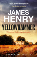 Yellowhammer : The gripping second murder mystery in the DI Nicholas Lowry series-9781780879840