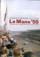 Le Mans ''55. The crash that changed the face of motor racing.