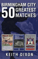 Birmingham City 50 Greatest Matches-9781780911076
