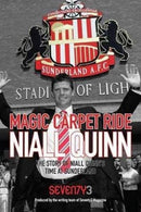Magic Carpet Ride - The story of Niall Quinn''s time at Sunderland AFC