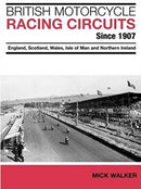 British Motorcycle Racing Circuits Since 1907.