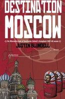 Destination Moscow: An Alternative Look at Manchester United's Season-9781780912387