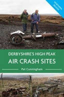 Derbyshire's High Peak Air Crash Sites - Northern Region-9781780913735