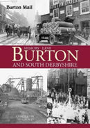 Memory Lane Burton and South Derbyshire