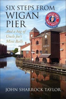 Six Steps from Wigan Pier . And a bag of Uncle Joe''s Mint Balls