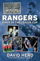 Rangers - Kings of the League Cup-9781780916385