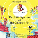 Story Time for Kids with NLP by the English Sisters - the Little Sparrow and the Chimney Pot-9781780920948
