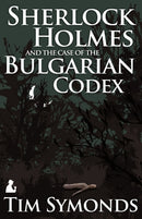 Sherlock Holmes and the Case of the Bulgarian Codex-9781780922935