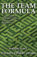 The Team Formula - A Leadership Tale of a Team That Found Their Way-9781780923475