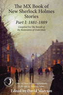 The Mx Book of New Sherlock Holmes Stories Part I: 1881 to 1889-9781780928258