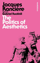 The Politics of Aesthetics-9781780935355