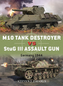 M10 Tank Destroyer vs StuG III Assault Gun : Germany 1944-9781780960999