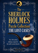 The Sherlock Holmes Puzzle Collection - The Lost Cases : 120 Cerebral Challenges-9781780977096