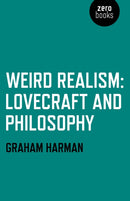 Weird Realism - Lovecraft and Philosophy-9781780992525