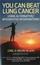 You Can Beat Lung Cancer – Using Alternative/Integrative Interventions