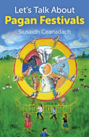 Let`s Talk About Pagan Festivals-9781780994635