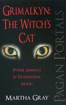 Pagan Portals – Grimalkyn: The Witch`s Cat – Power Animals in Traditional Magic