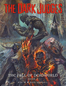 The Dark Judges: The Fall of Deadworld Book I : Volume 1-9781781086032