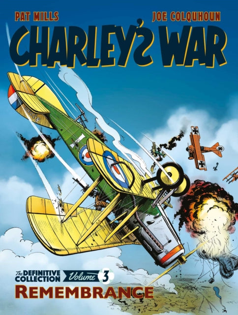 Charley''s War: The Definitive Collection, Volume Three