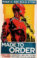 Made to Order : Robots and Revolution-9781781087879