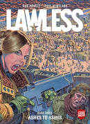 Lawless Book Three: Ashes to Ashes : Volume 3-9781781089002