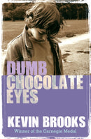 Dumb Chocolate Eyes-9781781124512