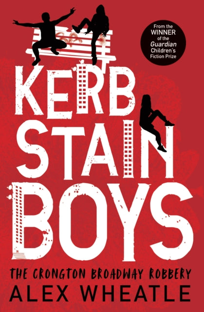 Kerb-Stain Boys : The Crongton Broadway Robbery-9781781128091