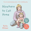 NOWHERE TO CALL HOME