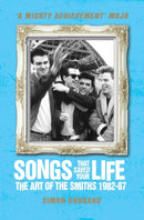Songs That Saved Your Life (Revised Edition) : The Art of The Smiths 1982-87-9781781162583