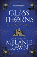 Glass Thorns - Window Wall