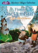 Fionn Mac Cumhail's Epic Adventures: : The Irish Mystery and Magic Collection - Book 2-9781781173589