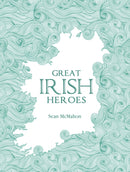 Great Irish Heroes-9781781175798