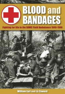 Blood and Bandages : Fighting for Life in the Ramc Field Ambulance 1940-1946-9781781220085