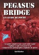 Pegasus Bridge: : Un guide de poche-9781781220153