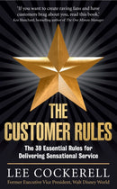 The Customer Rules : The 39 essential rules for delivering sensational service-9781781251225