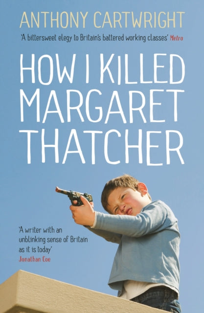 How I Killed Margaret Thatcher-9781781251577