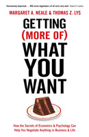 Getting (More Of) What You Want : How the Secrets of Economics & Psychology Can Help You Negotiate Anything in Business & Life-9781781253465