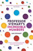 Professor Stewart's Incredible Numbers-9781781254516